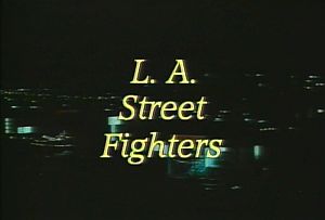 LA Streetfighters